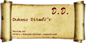 Dukesz Ditmár névjegykártya